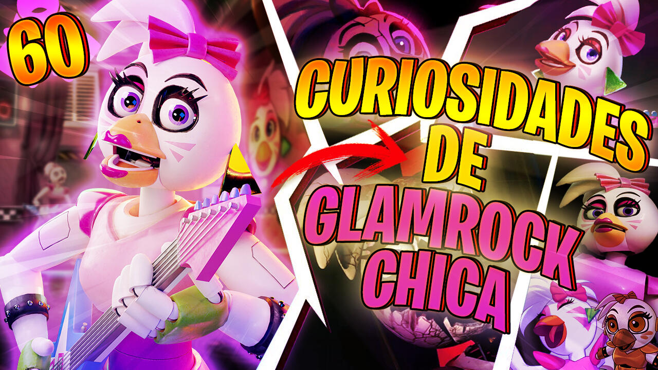 60 DATOS y CURIOSIDADES Sobre GLAMROCK CHICA | FNAF Security Breach (307,996 vistas)